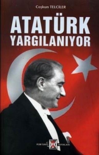 Atatürk Yargılanıyor %17 indirimli Coşkun Telciler