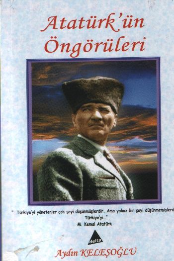 Atatürkün Öngörüleri %17 indirimli Aydın Keleşoğlu