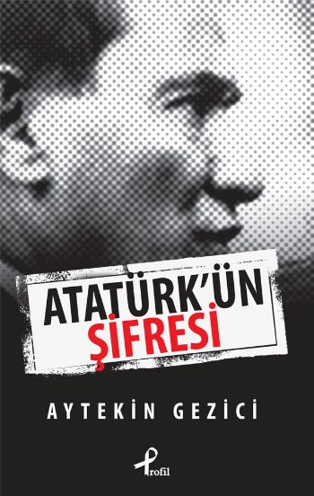 Atatürkün Şifresi %25 indirimli Aytekin Gezici Atatürkün Şifresi %25 indirimli Aytekin Gezici