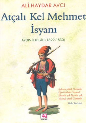 Atçalı Kel Mehmet İsyanı: Aydın İhtilali (1829 - 1830)