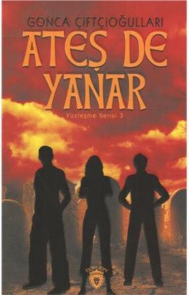 Ateş de Yanar Gonca Çiftçioğulları