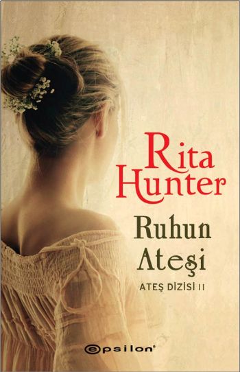 Ateş Dizisi 2 Ruhun Ateşi Rita Hunter