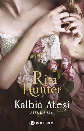 Ateş Dizisi III Kalbin Ateşi %25 indirimli Rita Hunter