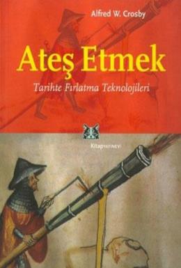 Ateş Etmek