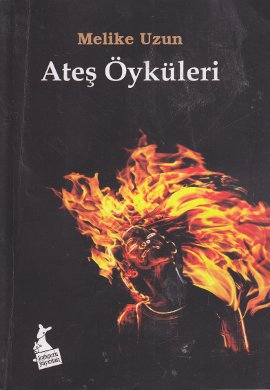 Ateş Öyküleri