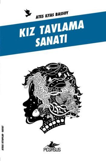 Ateşli Kitaplar-Hayat Kız Tavlama Sanatı