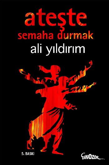 Ateşte Semaha Durmak %17 indirimli Ali Yıldırım