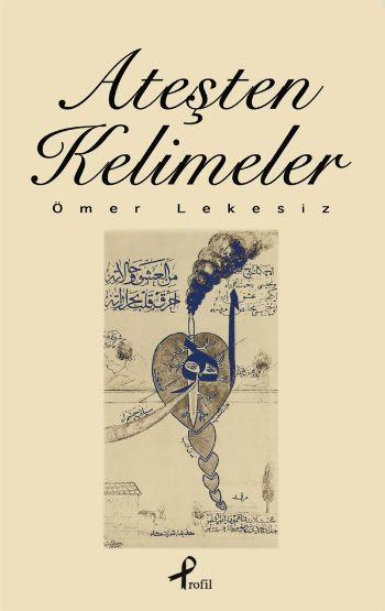 Ateşten Kelimeler %25 indirimli Ömer Lekesiz