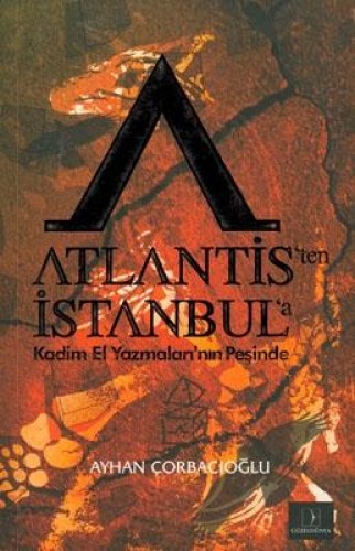 Atlantis’ten İstanbul’a Kadim El Yazmaları’nın Peşinde