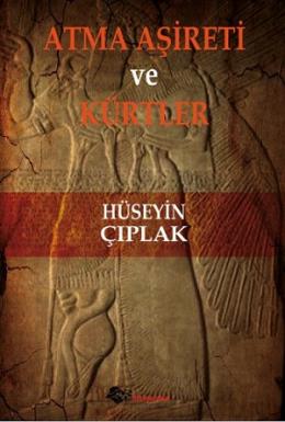 Atma Aşireti ve Kürtler Hüseyin Çıplak