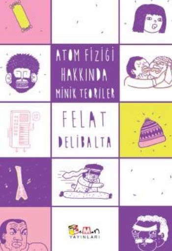 Atom Fiziği Hakkında Minik Teoriler %17 indirimli Felat Delibalta