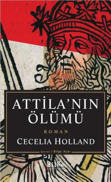 Attila'nın Ölümü Cecelia Holland