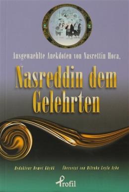 Ausgewaehlte Anekdoten von Nasrettin Hoca,Nasreddin Dem Gelehrten