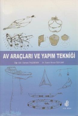 Av Araçları ve Yapım Tekniği O.Taşdemir-C.E.Özyurt