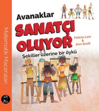 Avanaklar Sanatçı Oluyor Şekiller Üzerine Bir Öykü