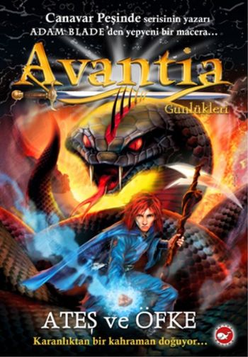 Avantia Günlükleri-4: Ateş ve Öfke