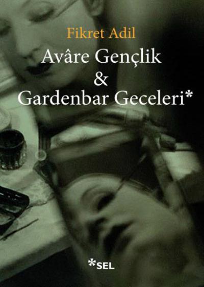 Avare gençlik Gardenbar Geceleri