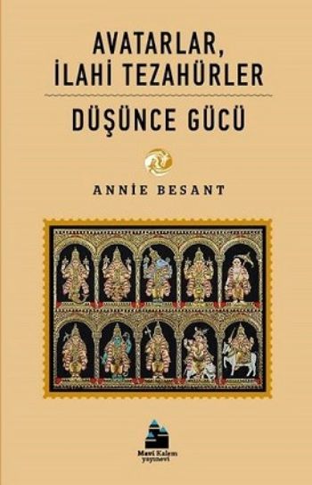 Avatarlar İlahi Tezahürler ve Düşünce Gücü