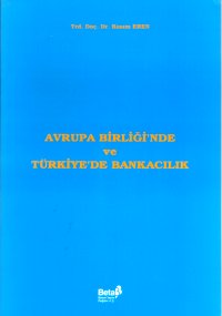 Avrupa Birliği’nde ve Türkiye’de Bankacılık