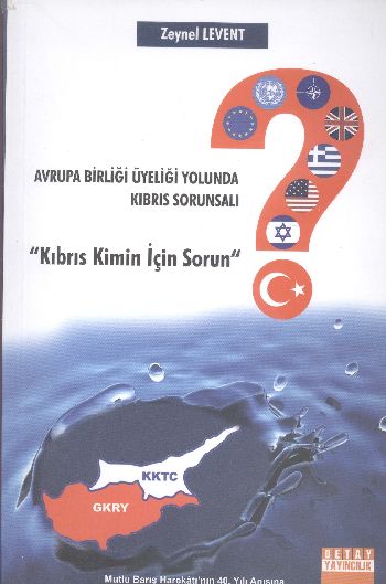 Avrupa Birliği Üyeliği Yolunda Kıbrıs Sorunsalı