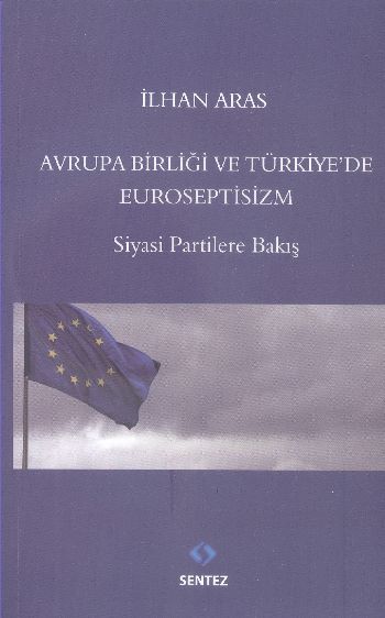 Avrupa Birliği ve Türkiyede Euroseptisizm