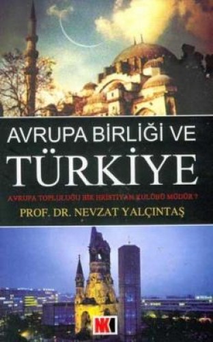 Avrupa Birliği ve Türkiye %17 indirimli Nevzat Yalçıntaş