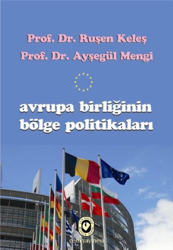 Avrupa Birliğinin Bölge Politikaları %17 indirimli Ruşen Keleş