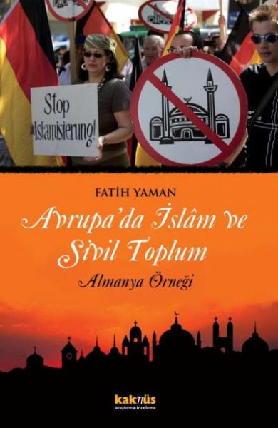 Avrupa da İslam ve Sivil Toplum - Almanya Örneği Fatih Yaman