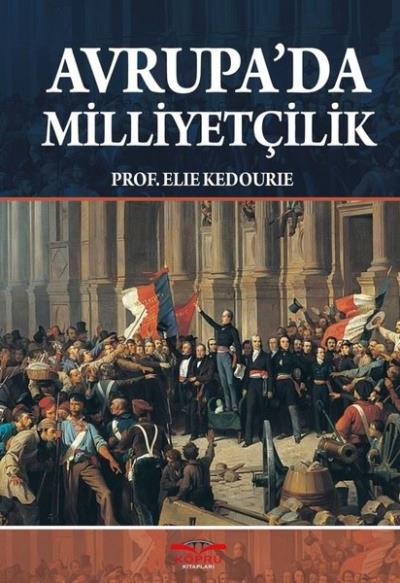 Avrupa'da Milliyetçilik Elie Kedourie