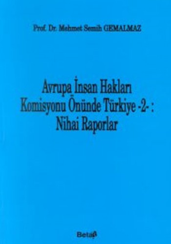 Avrupa İnsan Hakları Komisyonu Önünde Türkiye -2- Nihai Raporlar