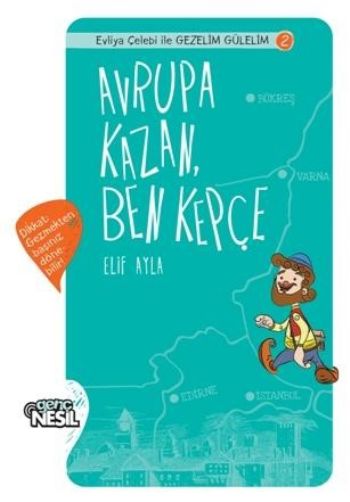 Evliya Çelebi İle Gezelim Gülelim 2 Avrupa Kazan Ben Kepçe %17 indirim