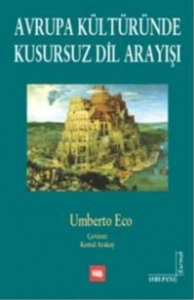 Avrupa Kültüründe Kusursuz Dil Arayışı %17 indirimli Umberto Eco