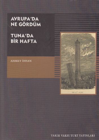 Avrupada Ne Gördüm-Tunada Bir Hafta %17 indirimli Ahmet İhsan