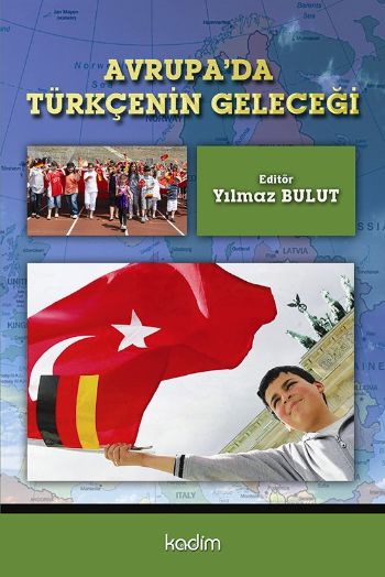 Avrupada Türkçenin Geleceği %17 indirimli