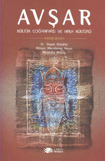 Avşar Kültür Coğrafyası ve Halk Kültürü %17 indirimli Y.Kalafat-M.Kaya