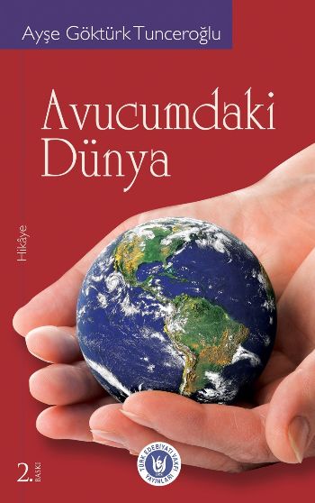 Avucumdaki Dünya %17 indirimli Ayşe Göktürk Tunceroğlu