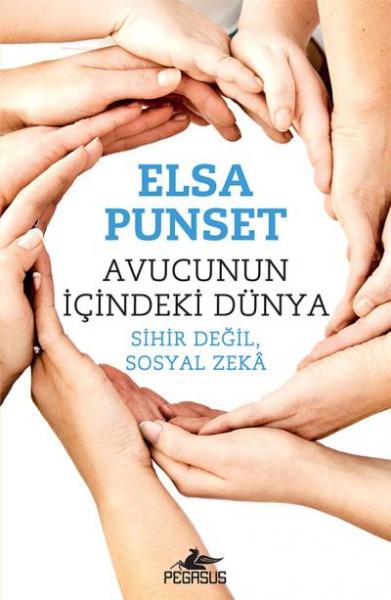 Avucunun İçindeki Dünya - Sihir Değil Sosyal Zeka Elsa Punset