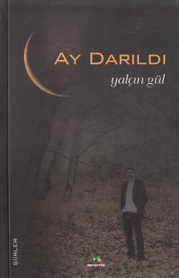 Ay Darıldı