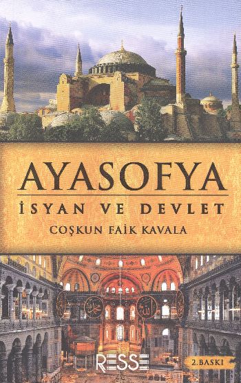 Ayasofya İsyan ve Devlet Coşkun Faik Kavala