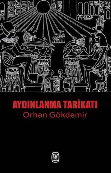 Aydınlanma Tarikatı Orhan Gökdemir