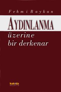 Aydınlanma Üzerine Bir Derkenar %17 indirimli Fehmi Baykan