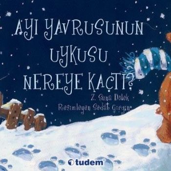 Ayı Yavrusunun Uykusu Nereye Kaçtı? %17 indirimli Z. Suna Dölek