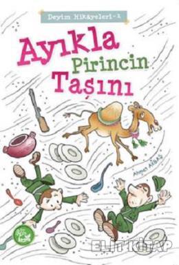Deyim Hikayeleri 1 Ayıkla Pirincin Taşını Ahmet Akbaş