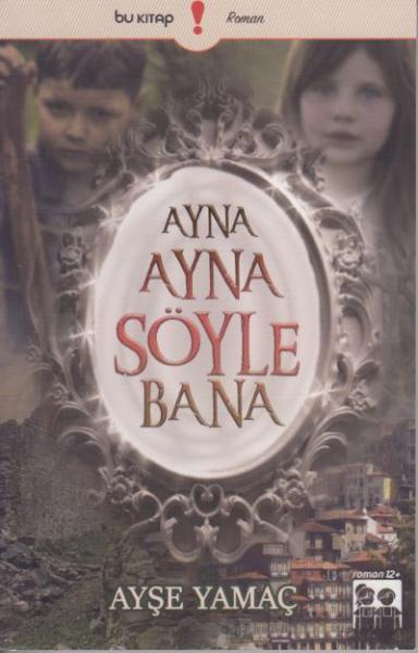 Ayna Ayna Söyle Bana %17 indirimli Ayşe Yamaç