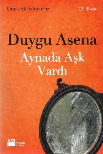 Aynada Aşk Vardı %17 indirimli Duygu Asena