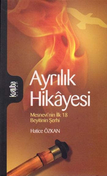 Ayrılık Hikayesi Mesnevinin İlk 18 Beyitinin Şerhi