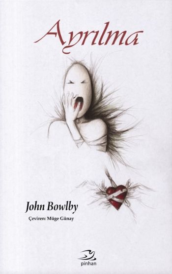 Ayrılma %17 indirimli John Bowlby