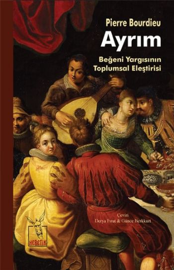 Ayrım Beğeni Yargısının Toplumsal Eleştirisi Pierre Bourdieu