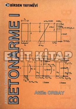Ayrıntılı Örnekleriyle Betonarme 1 Attila Orbay