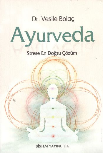 Ayurveda Strese En Doğru Çözüm